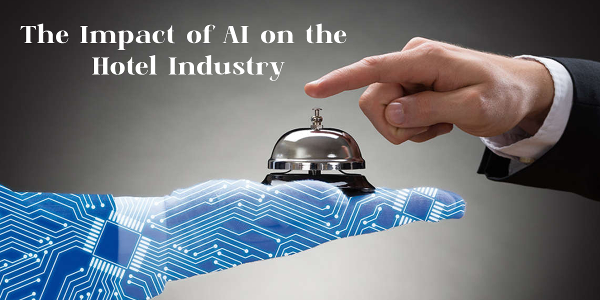 The Impact of AI on the Hotel Industry